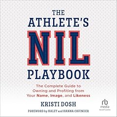 The Athlete's NIL Playbook Audiolibro Por Kristi Dosh arte de portada