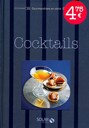 Télécharger Cocktails - Gourmandises en série Livre eBook France