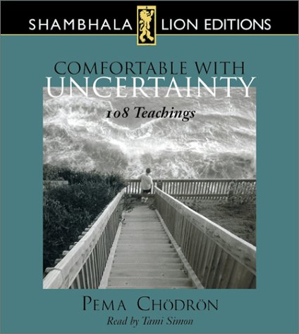 Comfortable With Uncertainty: 108 Teachings Chodron, Pema and Simon, Tami
