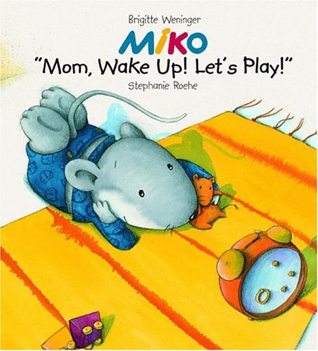 MIKO: Mom, Wake Up and Play!