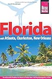  Reise Know-How Reiseführer Florida mit Atlanta, Charleston, New Orleans