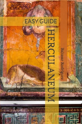 HERCULANEUM: EASY GUIDE