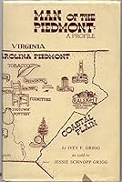 Man of the Piedmont: A profile B0006CO8L4 Book Cover