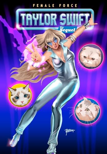 Female Force: Taylor Swift 2, the Sequel