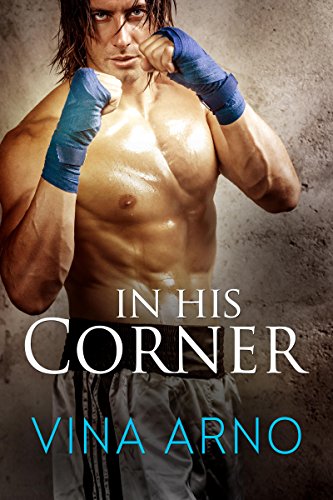 In His Corner by [Vina Arno]