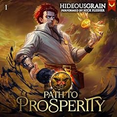 Path to Prosperity: A LitRPG Adventure Audiolibro Por HideousGrain arte de portada