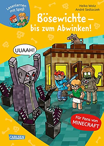 Minecraft 5: Bösewichte – bis zum Abwinken!: Erstlesebuch für Jungen...
