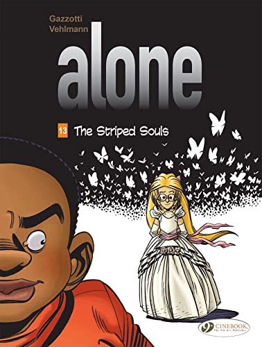 The Striped Souls (Alone) (Volume 13)