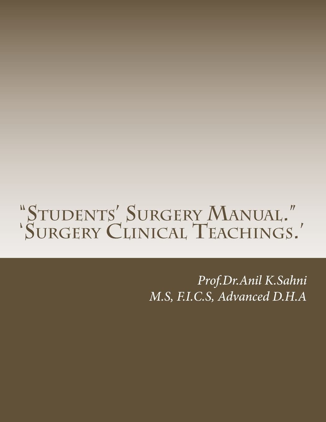 "Students' Surgery Manual.": 'Surgery Clinical Teachings.'