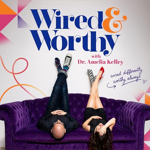 Wired & Worthy