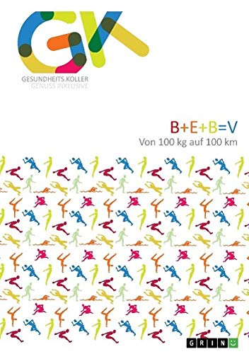 Bewegung. B+E+B=V (German Edition)