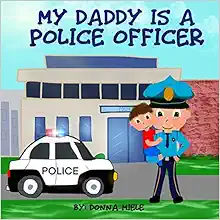 My Daddy is a Police Officer book cover