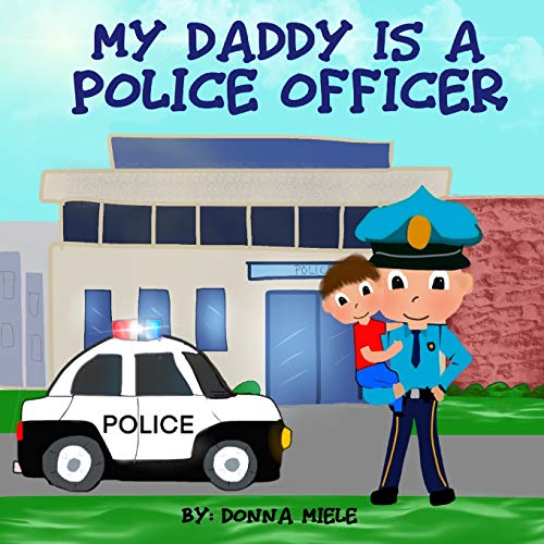 Image of My Daddy is a Police Officer
