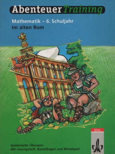 AbenteuerTraining, Im alten Rom, 6. Schuljahr