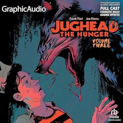 Jughead the Hunger: Volume 3 [Dramatized Adaptation]