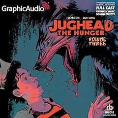 Jughead the Hunger: Volume 3 [Dramatized Adaptation] cover art