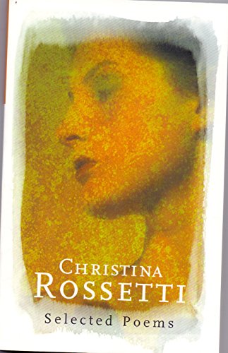 Christina Rossetti Selected Poems (Phoenix Poetry) 140722140X Book Cover