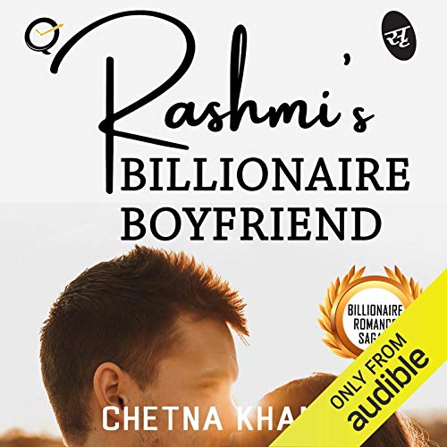 Rashmi's Billionaire Boyfriend Billionaire Romance Saga