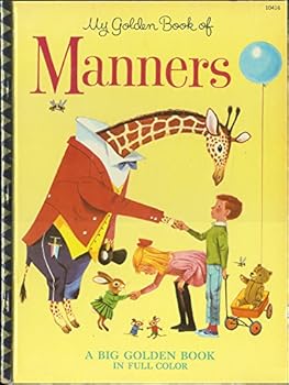 My Little Golden Book of Manners (A Golden Book)