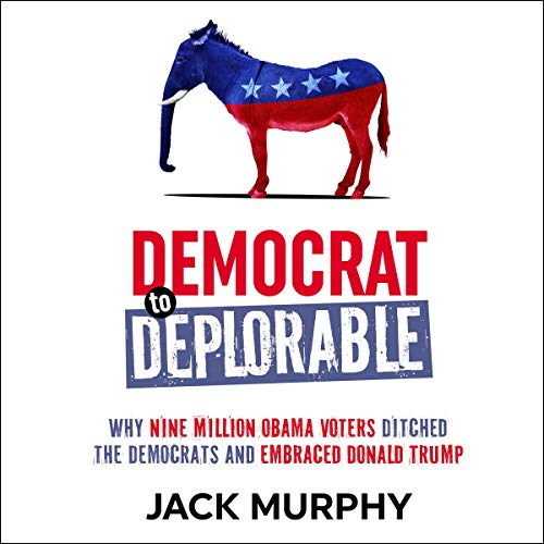 Democrat to Deplorable by Jack Murphy episode artwork
