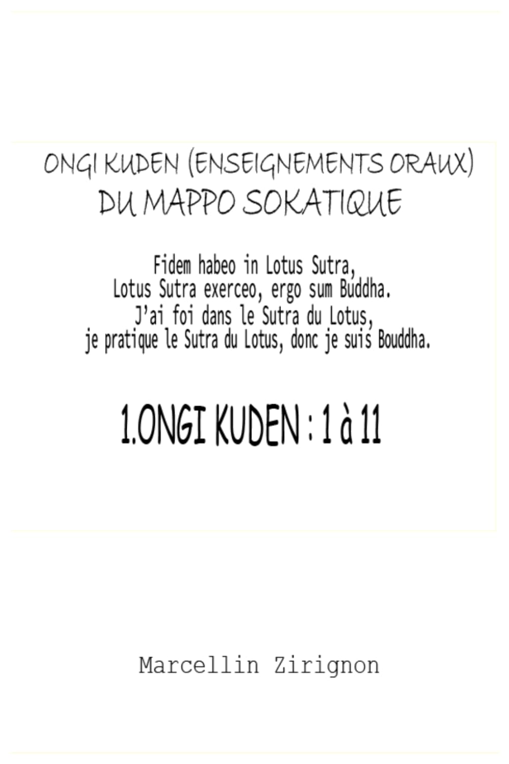 ONGI KUDDEN ( ENSEIGNEMENTS ORAUX) DU MAPPO SOKATIQUE: 1.ONGI KUDDEN : 1 à 11