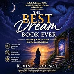 The Best Dream Book Ever Audiobook By Kevin J Todeschi cover art