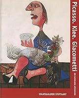 Picasso, Klee, Giacometti: Die Sammlung Steegmann 3775707905 Book Cover