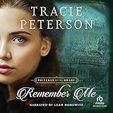 Remember Me: Pictures of the Heart, Book 1