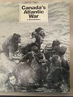 Canada S Atlantic War 0888666047 Book Cover