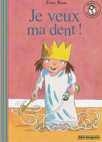 La petite princesse : Je veux ma dent !