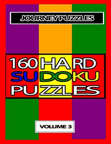Journey Puzzles: 160 Hard Sudoku Puzzles (Volume 3)