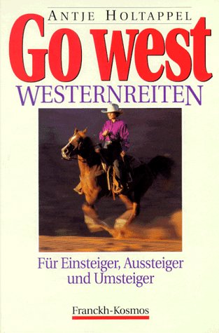 Go West, Westernreiten Go West, Westernreiten