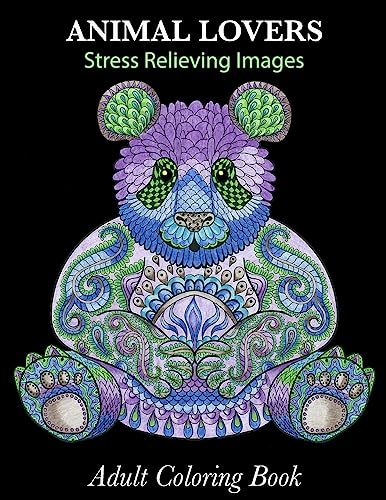 Adult Coloring Book: Animal Lovers: Stress Relieving Images