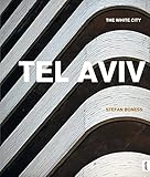 Tel Aviv: The White City