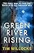 Green River Rising