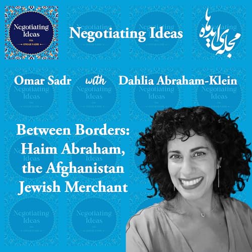 33. Between Borders: Haim Abraham, the Afghanistan Jewish Merchant Podcast Por arte de portada
