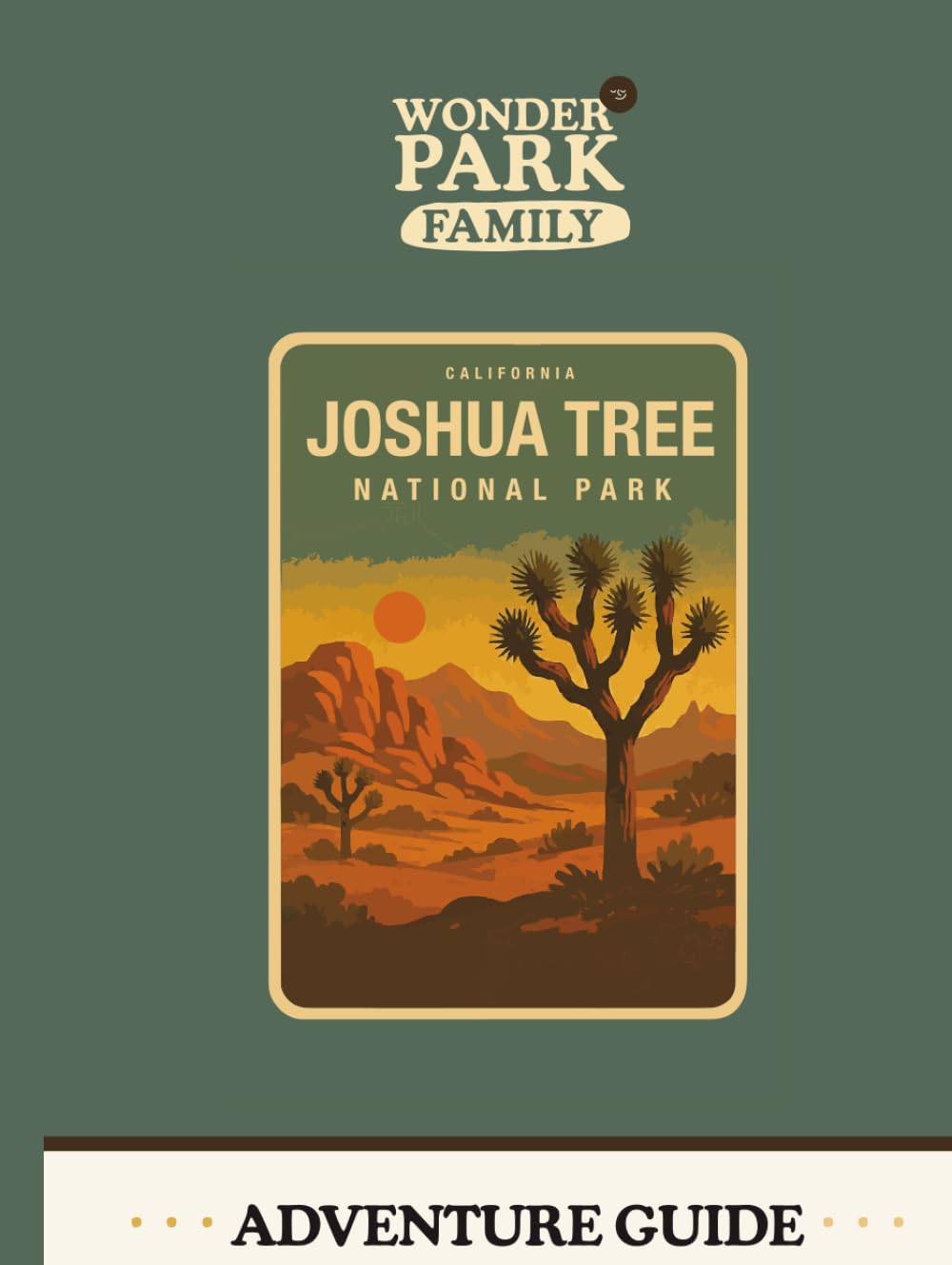 Joshua Tree National Park Adventure Guide
