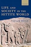 Life and Society in the Hittite World