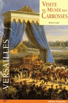 Paperback VISITE MUSEE DES CARROSSES - VERSAILLES [French] Book
