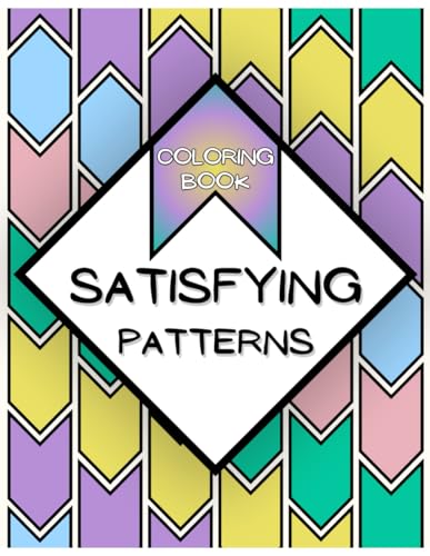 Satisfying Patterns Coloring Book: Stress Relief Coloring Book: 40+ Relaxing Patterns and Designs to Boost Coloring Creativity, Mindfulness, and Ease Anxiety. image 2