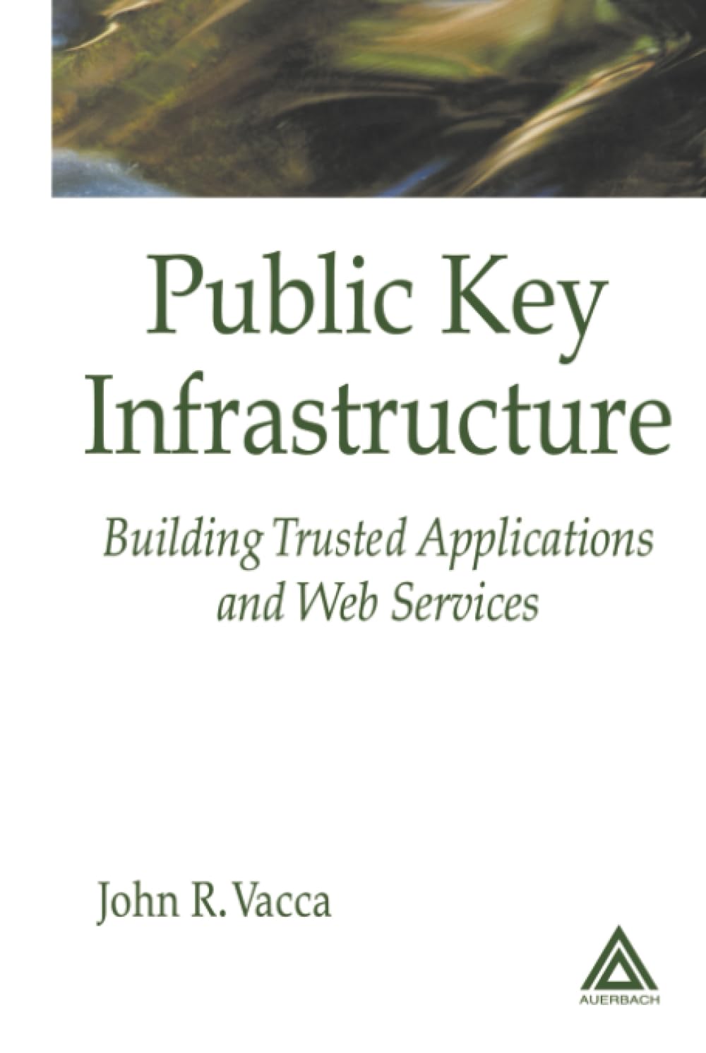 Buy Public Key Infrastructure: Building Trusted Applications and Web Services — BookShops.in