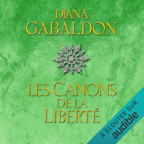 Les canons de la libert&eacute; Audiolivro Por Diana Gabaldon capa