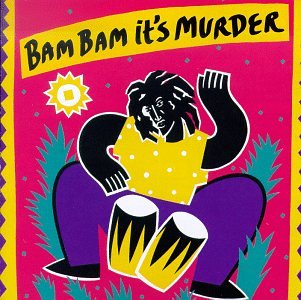 Bam Bam It's Murder [Audio CD]