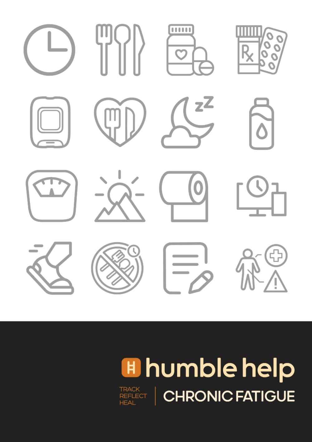 Humble Help: Chronic Fatigue Journal: A guided 90-day companion to help you track symptoms, reflect on progress, and heal.