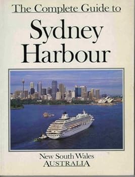 Paperback The Complete Guide to Sydney Harbour Book