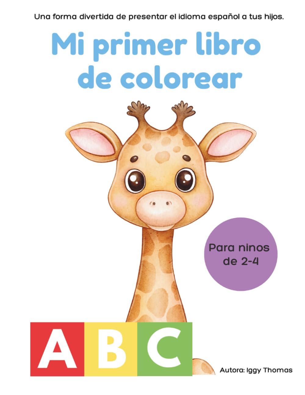Mi Primer Libro de Colorear: Aprender letras