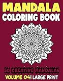  Mandala Coloring Book: 50 Creative Mandalas to Relax Calm Your Mind and Find Peace