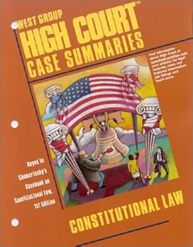 Paperback High Court Case Summaries on Constitutional Law (Keyed to Chemerinsky) Book