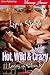 Hot, Wild & Crazy [Loving in Silver 8] (Siren Publishing Menage Amour)