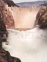 A Pictorial History of Hoover Dam 0966554019 Book Cover